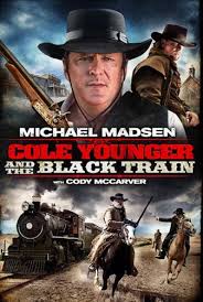 Перейти к просмотру Коул Младший и черный поезд (Cole Younger The Black Train) 2012